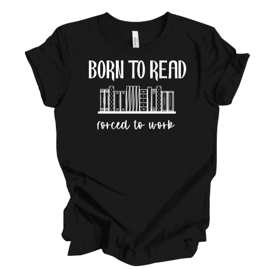 born to read forced to work
