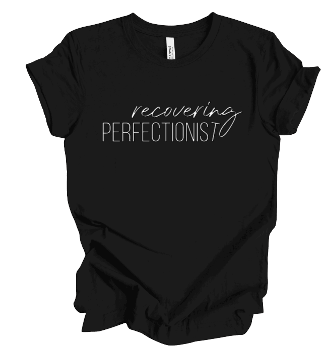 recovering perfectionist