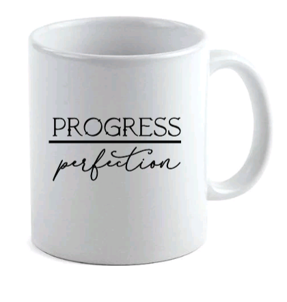 progress over perfection mug