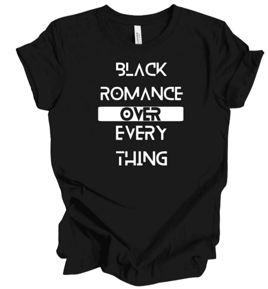 Black Romance Over Everything