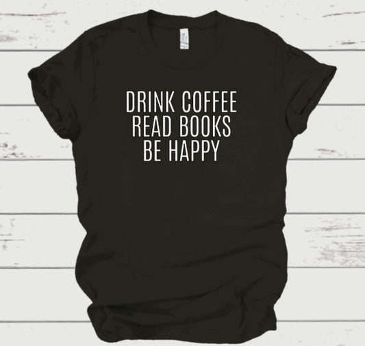 drink coffee, read books, be happy