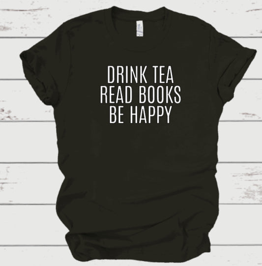 drink tea, read books, be happy