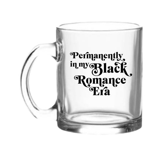 Permanently in my Black Romance Era mug