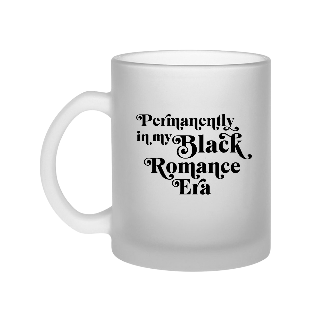 Permanently in my Black Romance Era mug